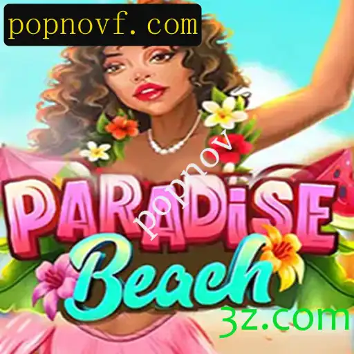 Descubra ParadiseBeach: O Novo Fenômeno dos Jogos com Popnov